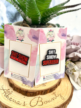 Load image into Gallery viewer, “Shit show supervisor”