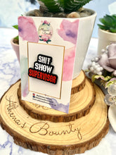 Load image into Gallery viewer, “Shit show supervisor”