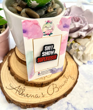Load image into Gallery viewer, “Shit show supervisor”