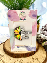 Load image into Gallery viewer, “Not all disabilities are visible” enamel pin