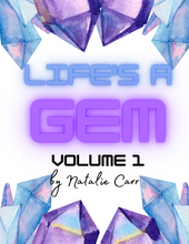 Load image into Gallery viewer, Life's a gem Volume 1